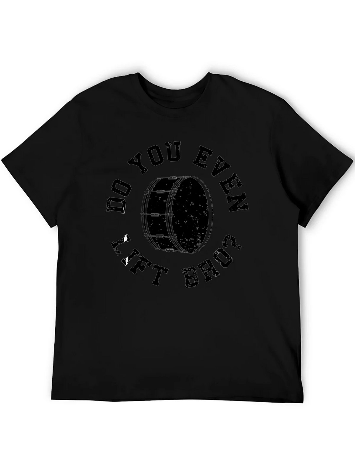 Do You Even Lift Bruh Drum T-Shirt product image 5