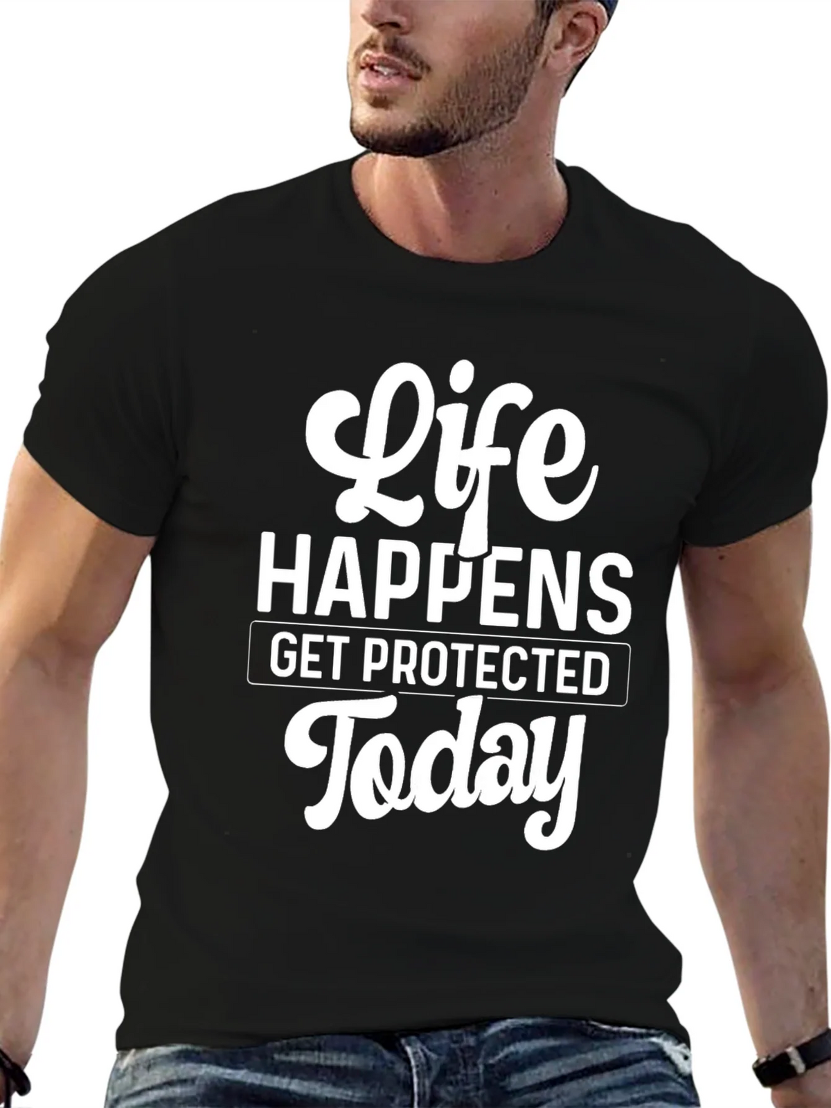 Life Happens T-Shirt - Get Protected Today! product image 4