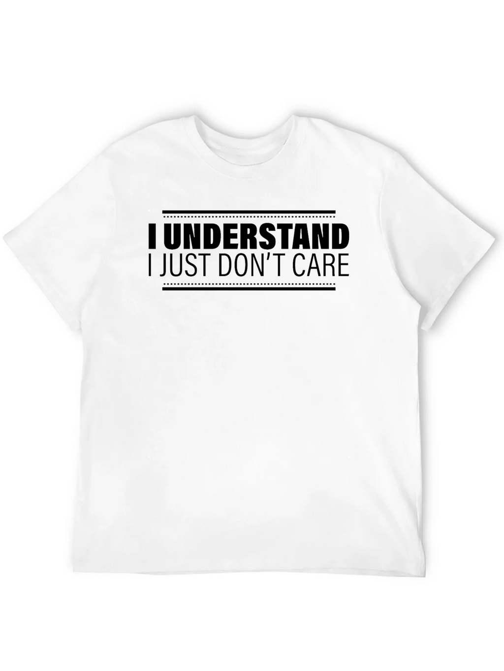 I Understand I Just Dont Care T-Shirt product image 11