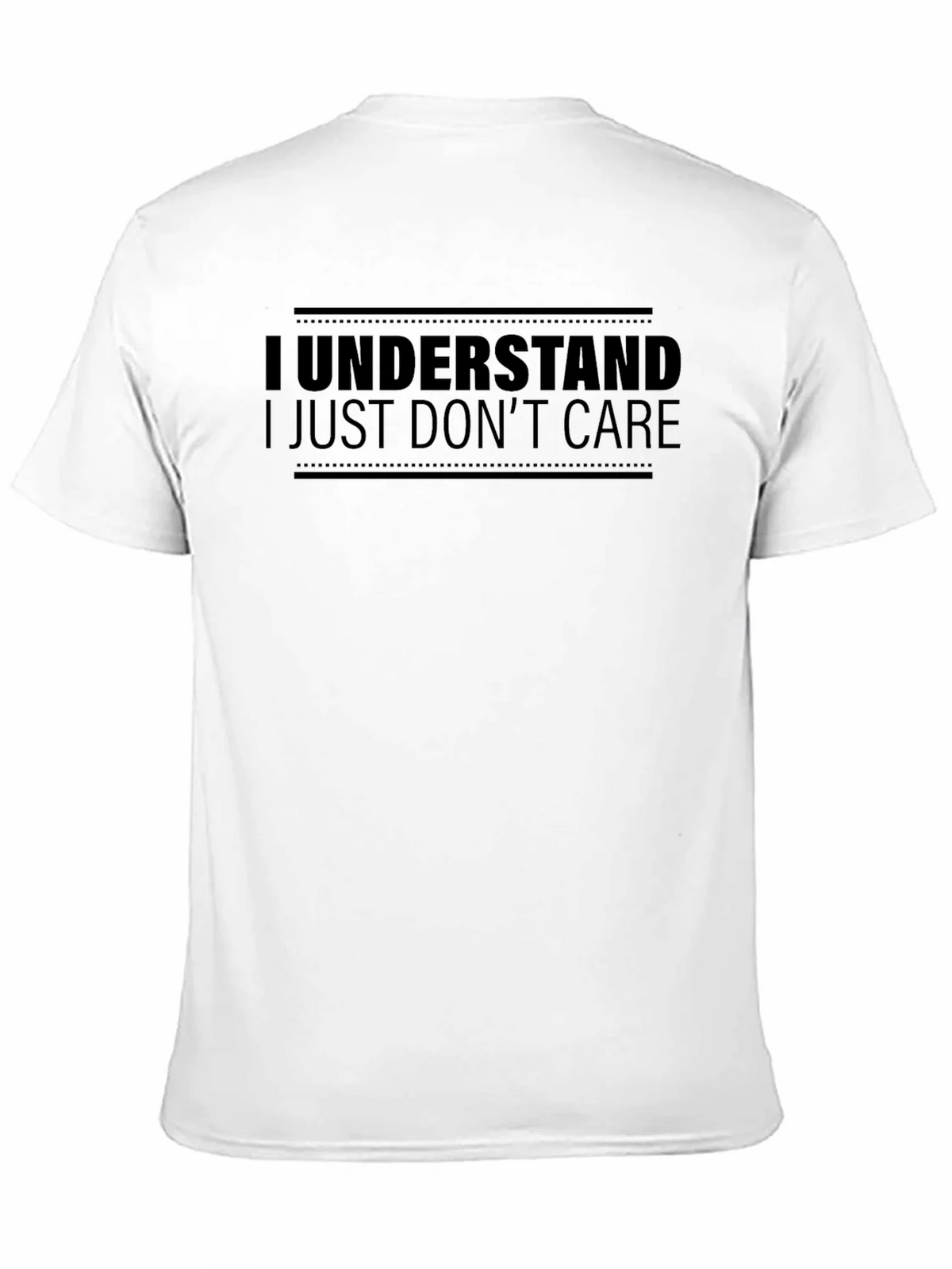 I Understand I Just Dont Care T-Shirt product image 10