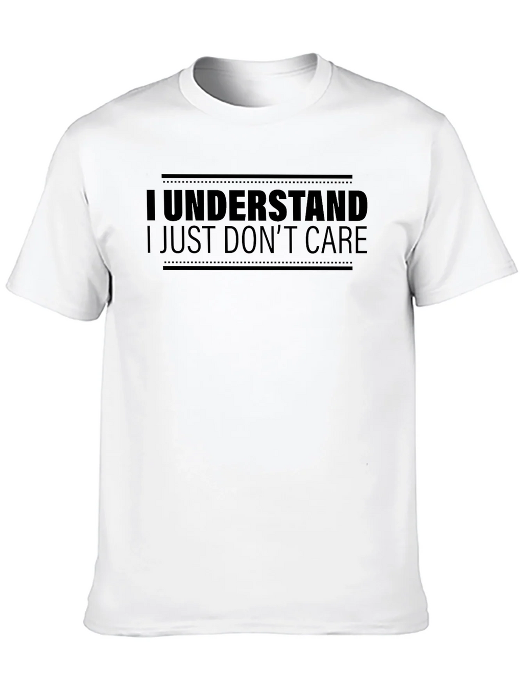 I Understand I Just Dont Care T-Shirt product image 9