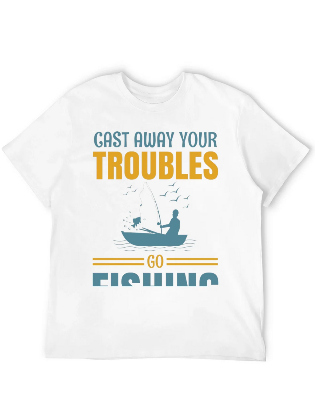 Cast Away Your Troubles Fishing Graphic T-Shirt product image 11