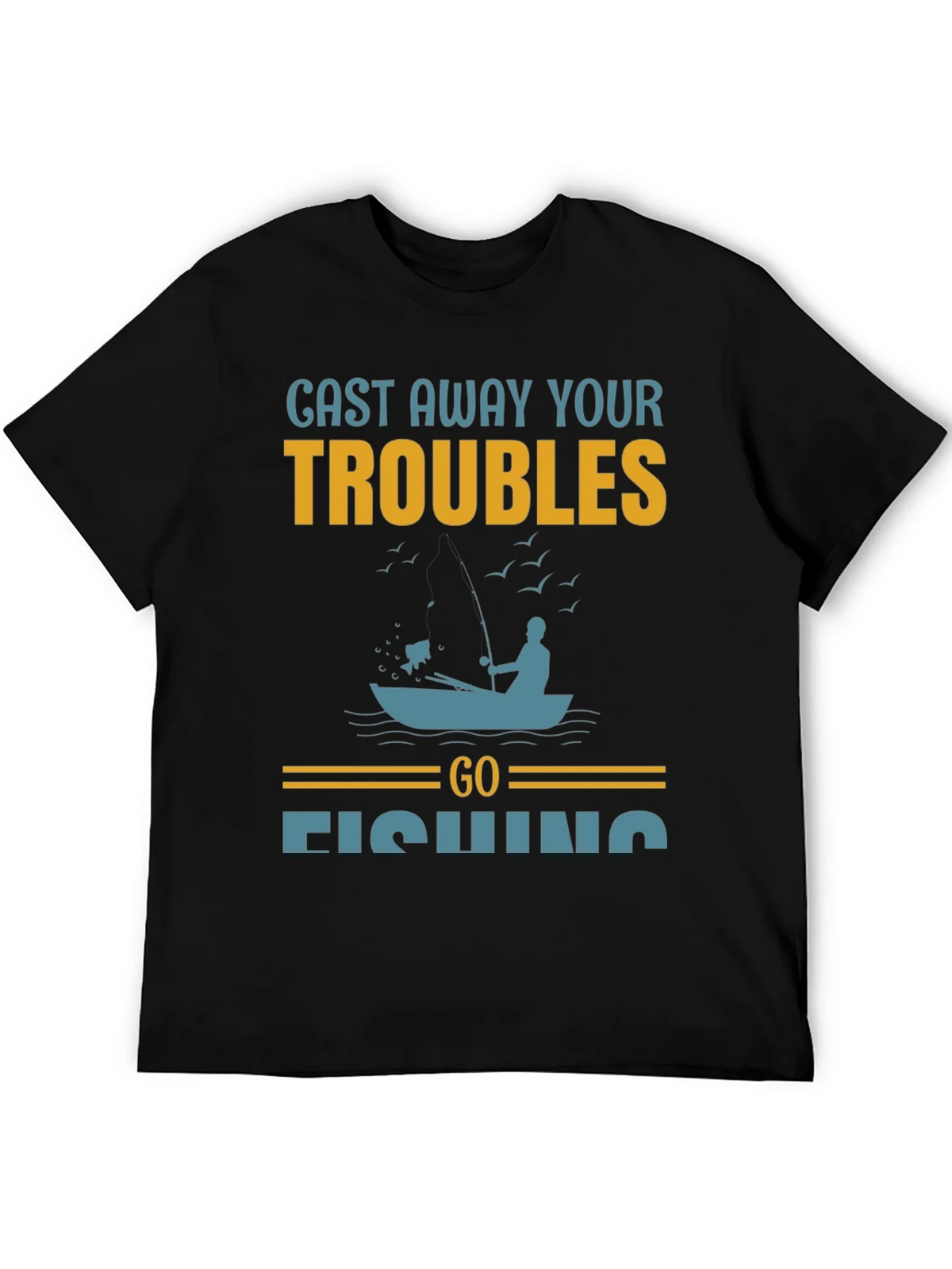 Cast Away Your Troubles Fishing Graphic T-Shirt product image 5