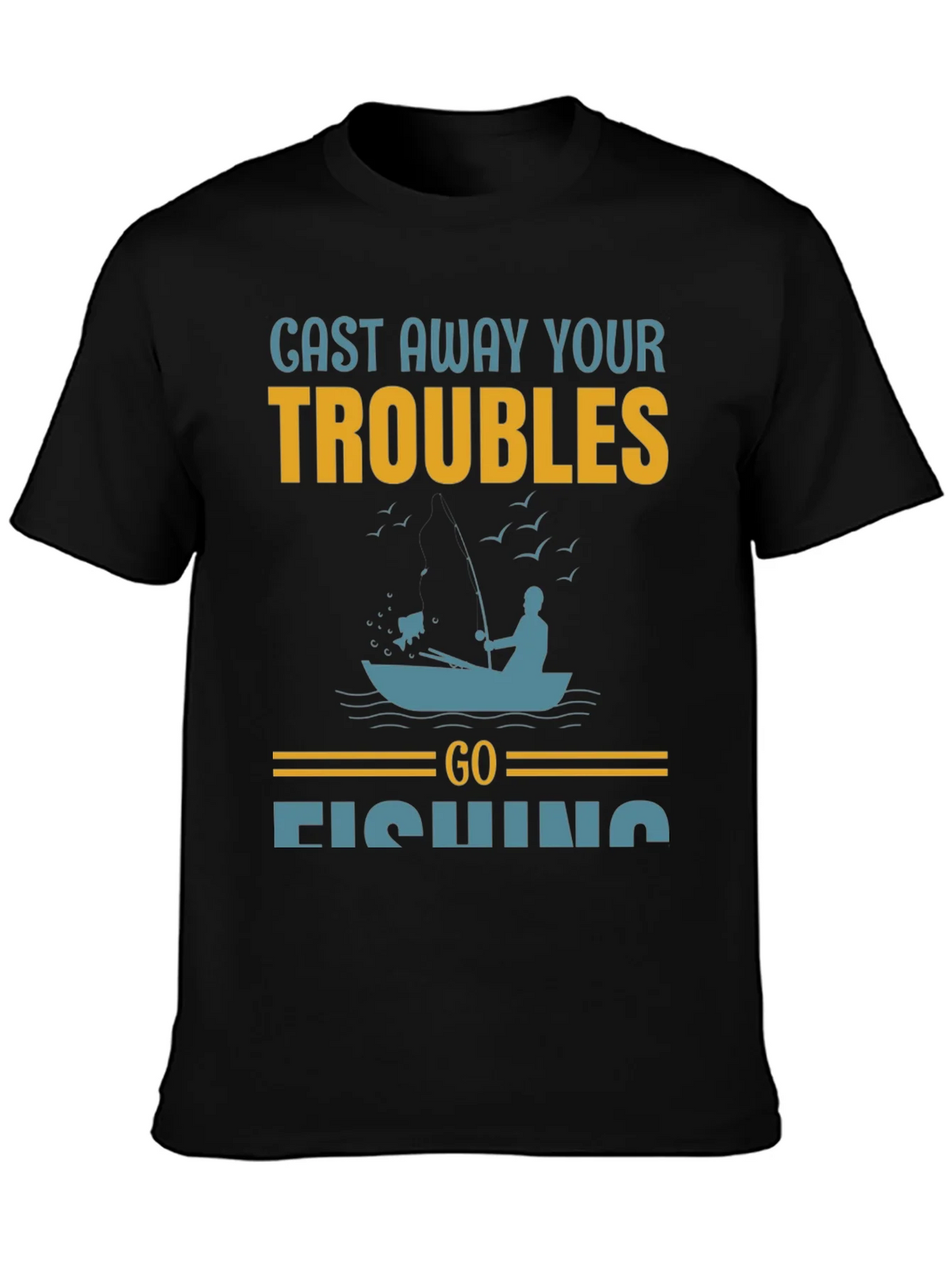 Cast Away Your Troubles Fishing Graphic T-Shirt product image 3