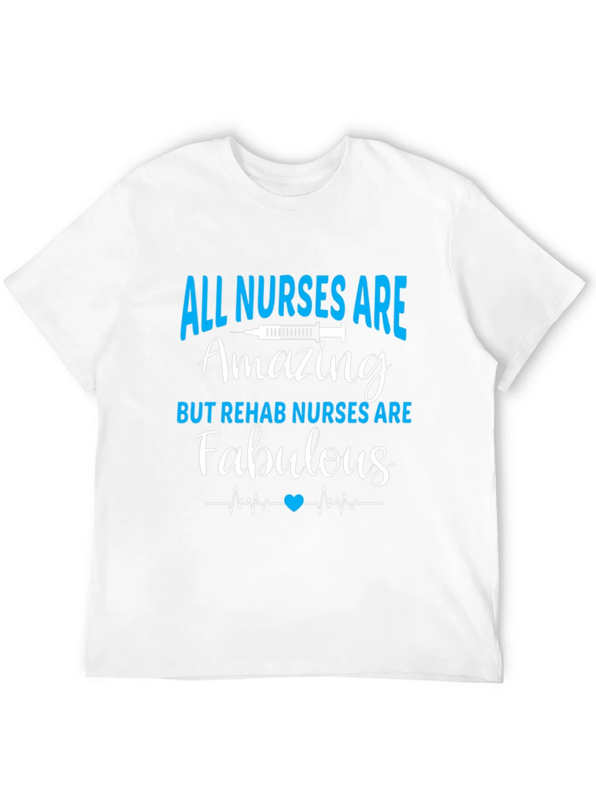 All Nurses Are Amazing T-Shirt - Rehab Nurse Apparel product image 11