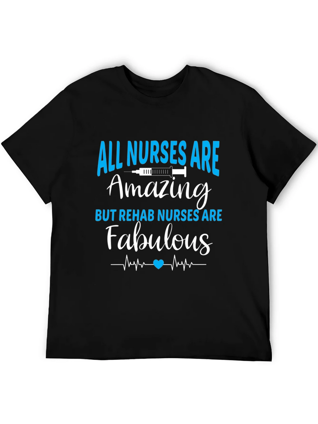 All Nurses Are Amazing T-Shirt - Rehab Nurse Apparel product image 5