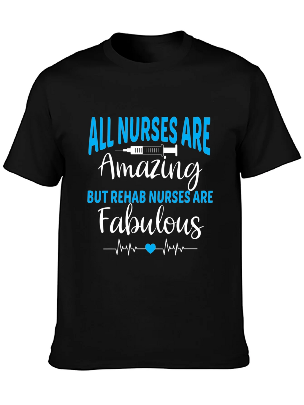 All Nurses Are Amazing T-Shirt - Rehab Nurse Apparel product image 3