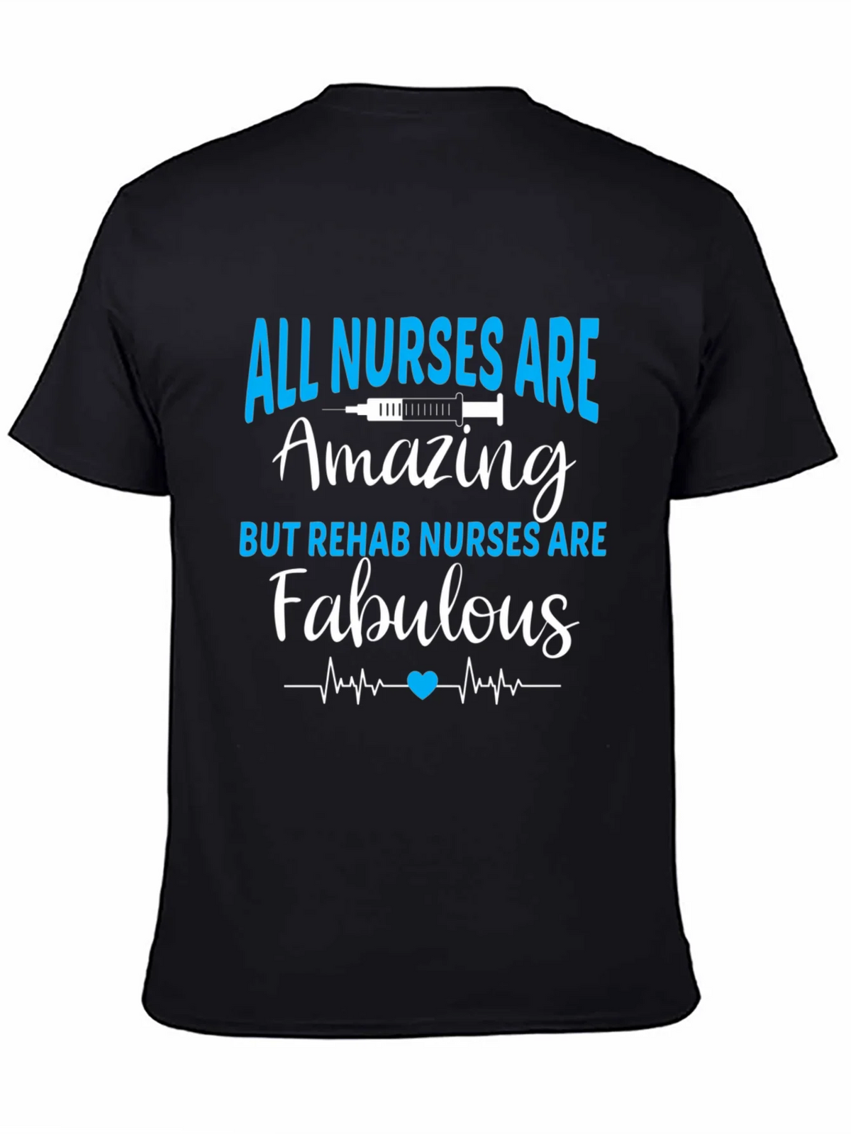 All Nurses Are Amazing T-Shirt - Rehab Nurse Apparel product image 4