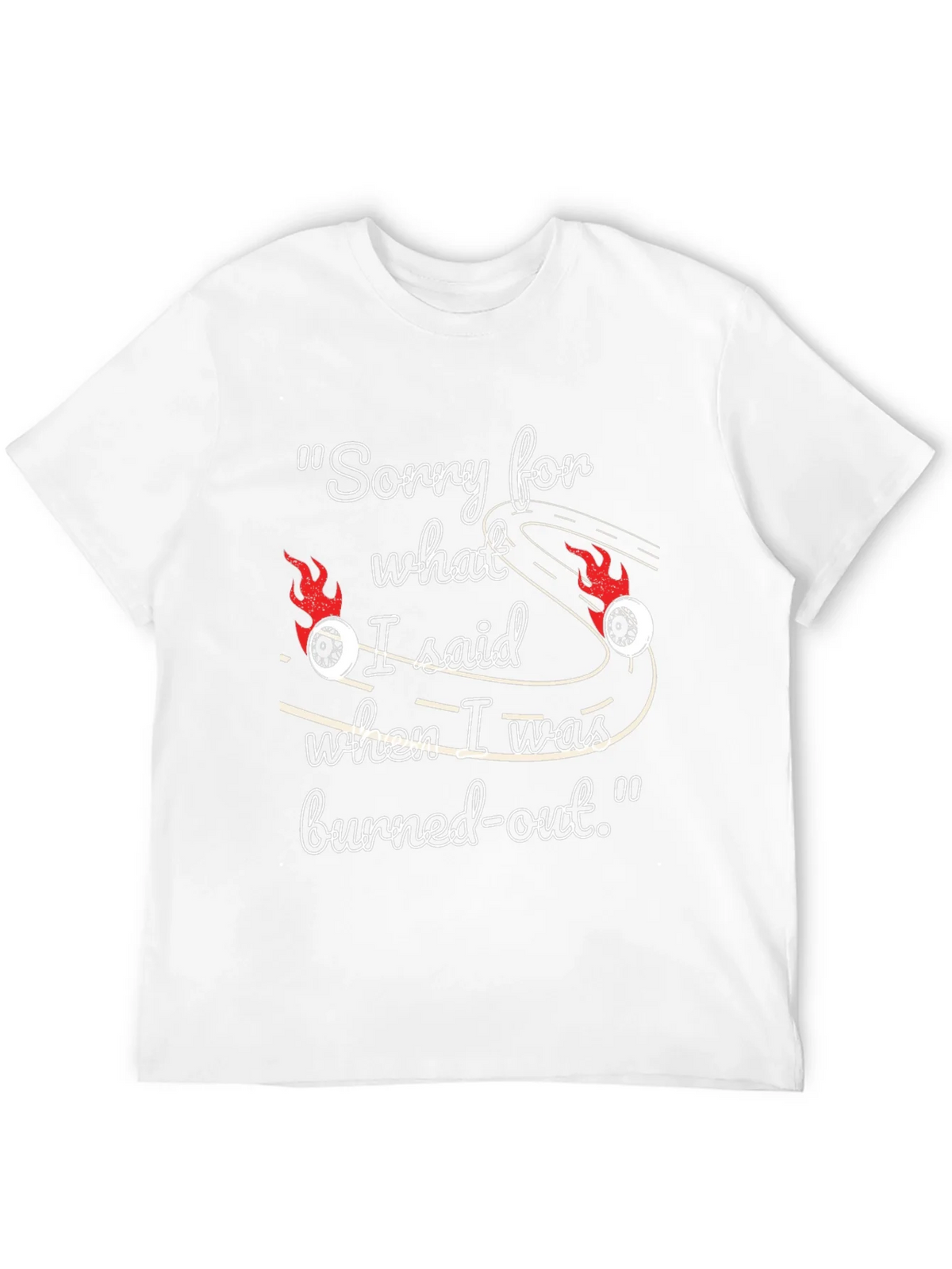 Burned-Out Humor T-Shirt product image 11