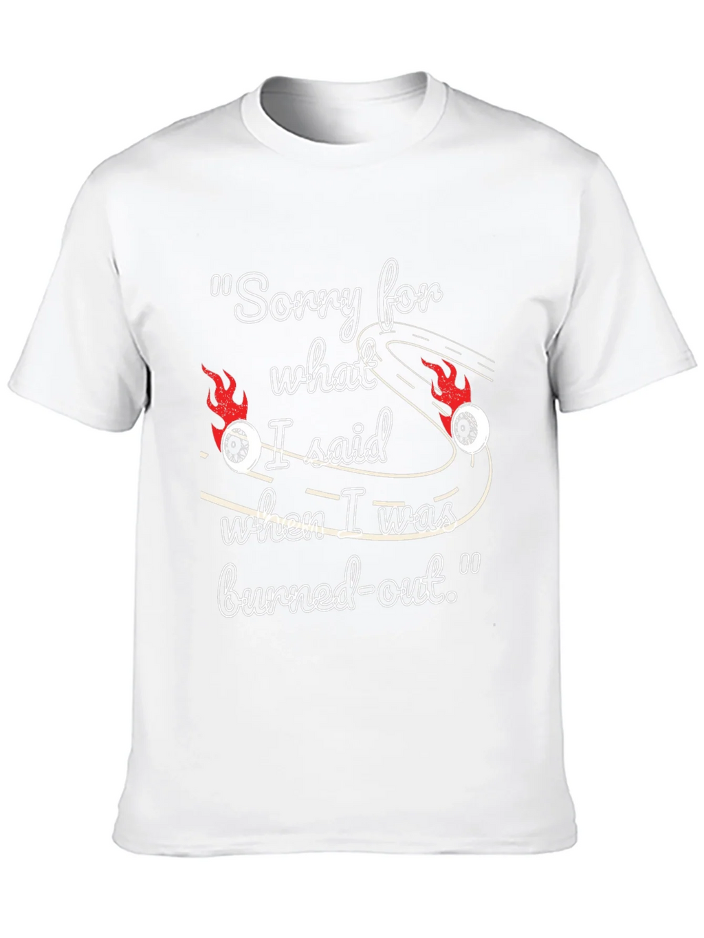 Burned-Out Humor T-Shirt product image 9