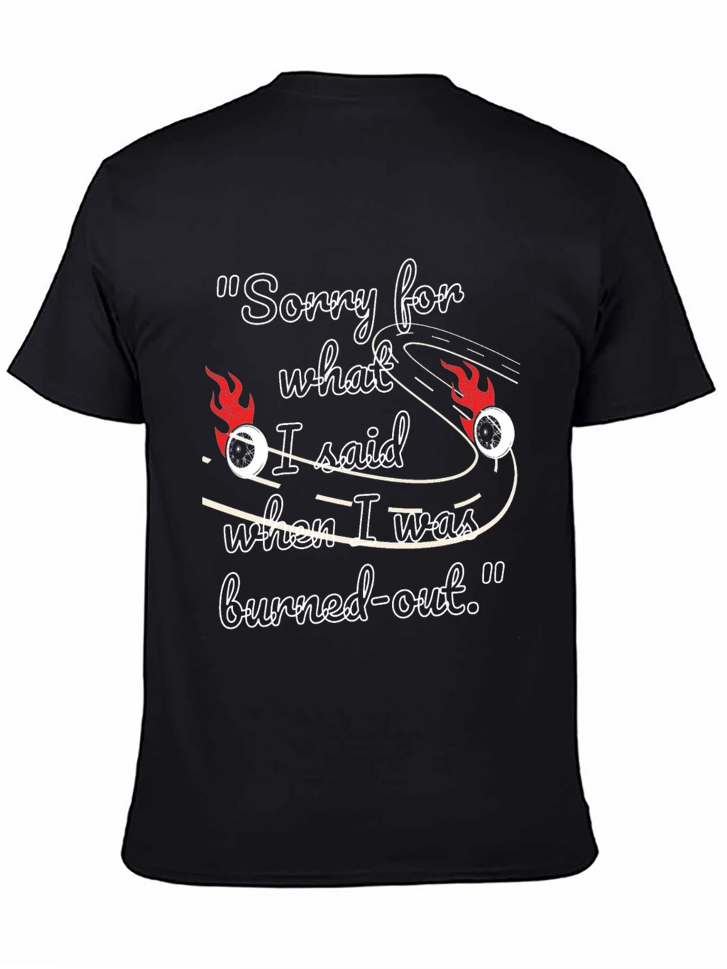 Burned-Out Humor T-Shirt product image 4