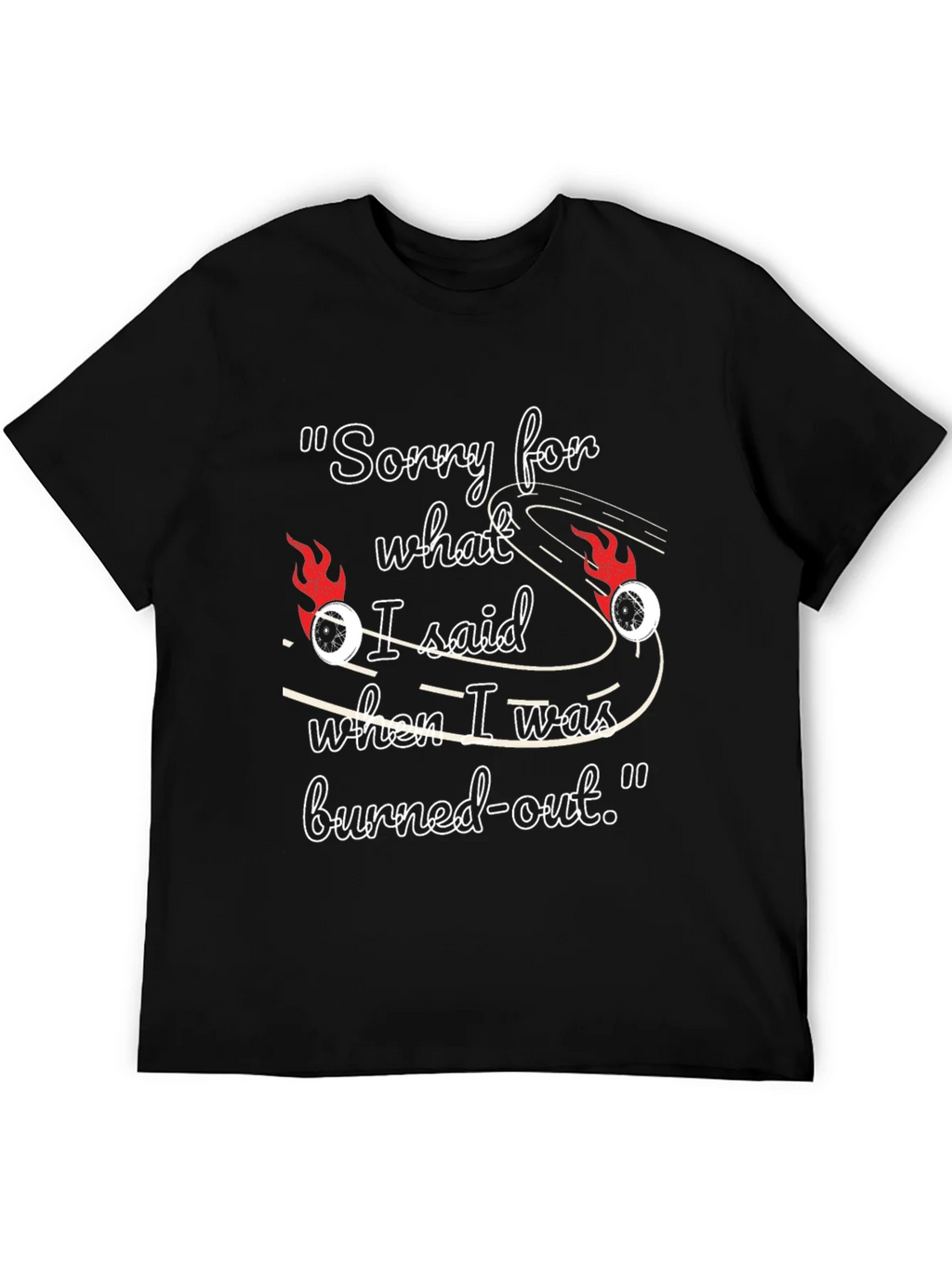 Burned-Out Humor T-Shirt product image 5