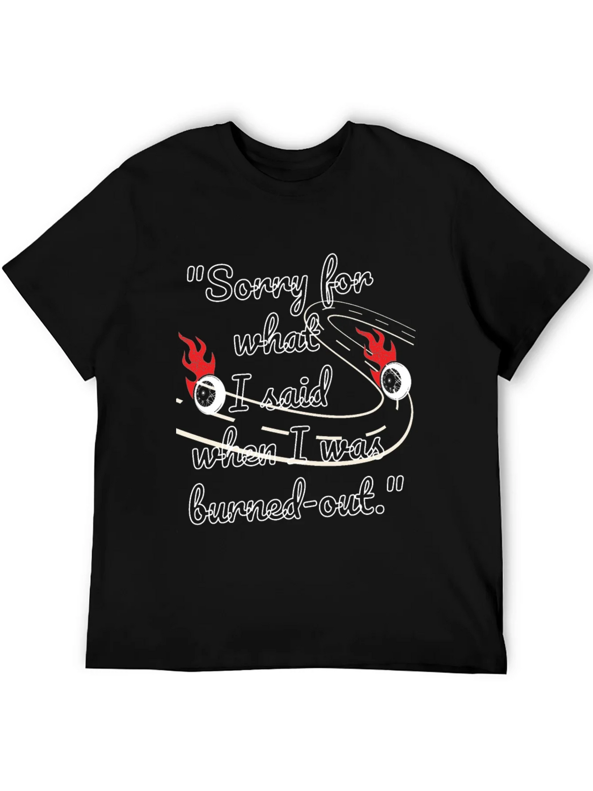 Burned-Out Humor T-Shirt product image 5