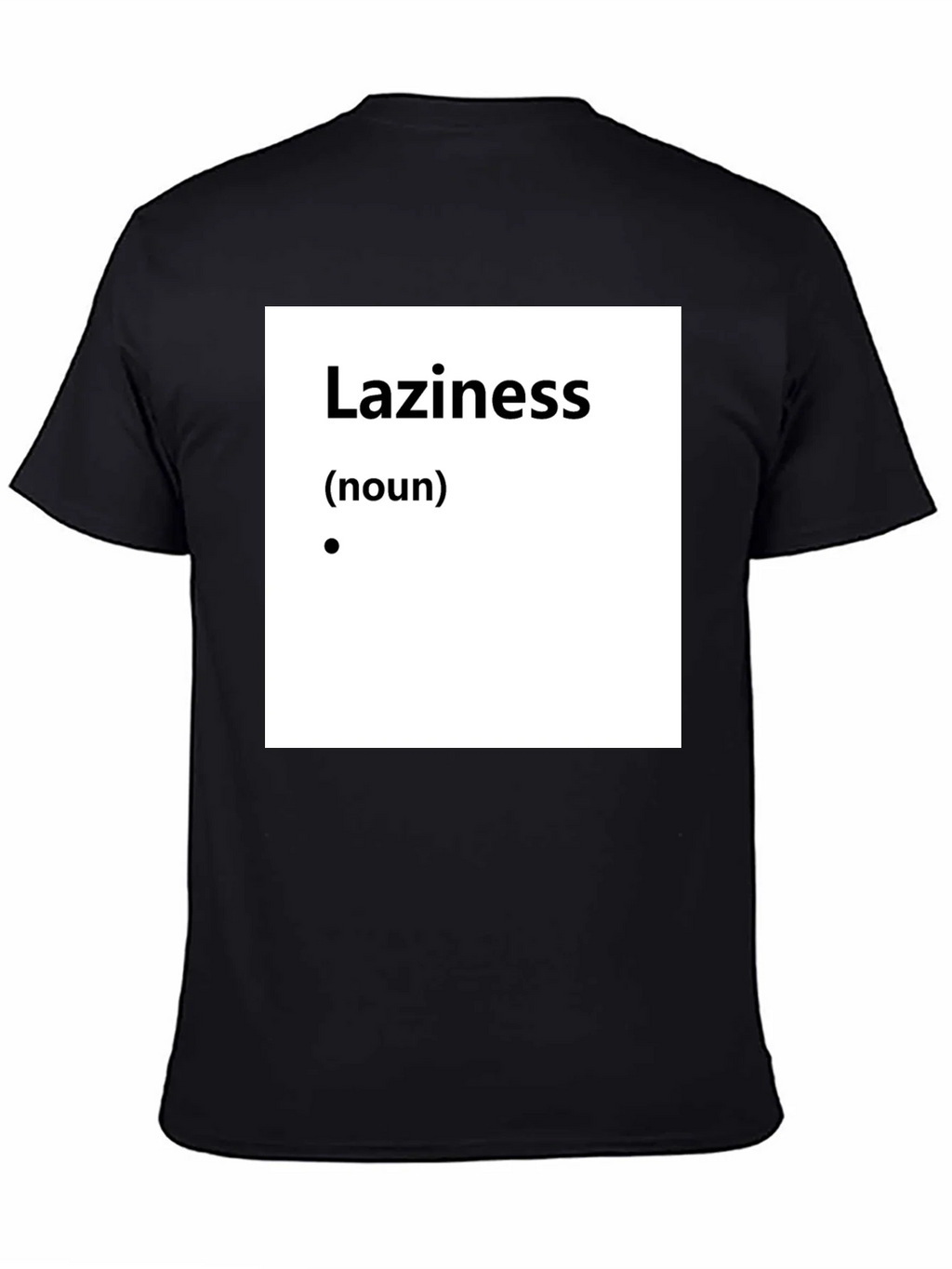 Laziness Definition T-Shirt - Funny Slogan Tee product image 4