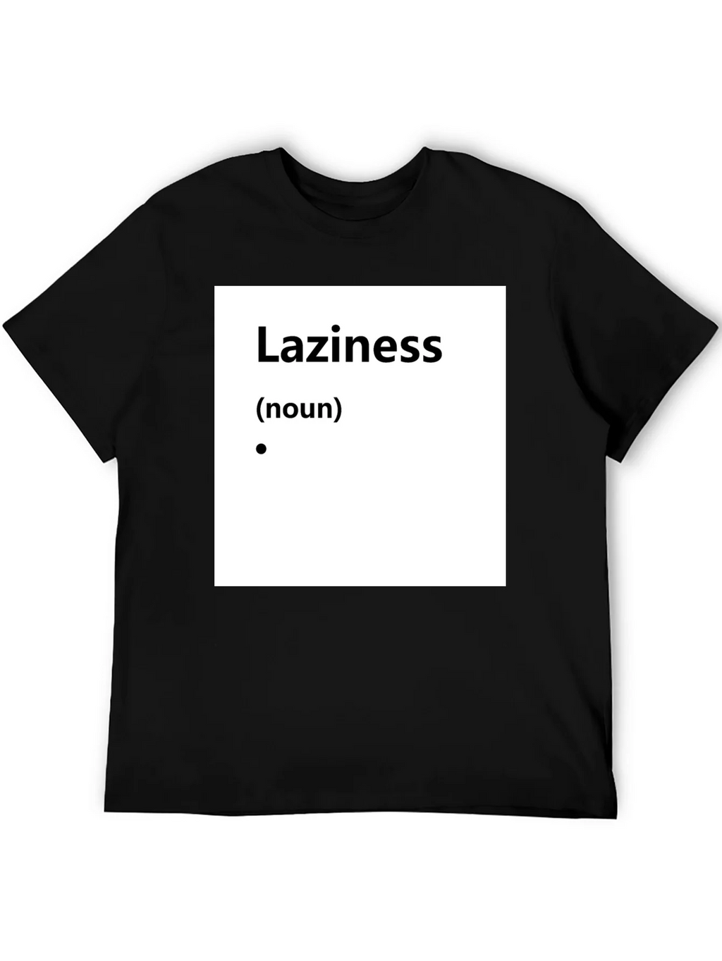 Laziness Definition T-Shirt - Funny Slogan Tee product image 5