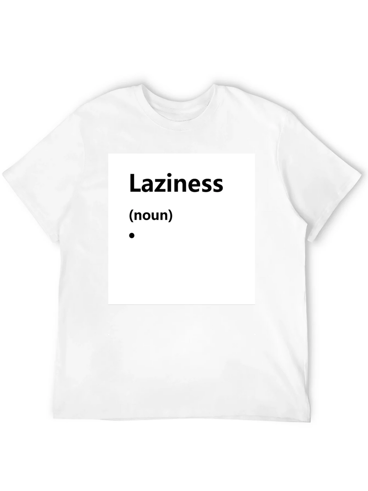 Laziness Definition T-Shirt - Funny Slogan Tee product image 11