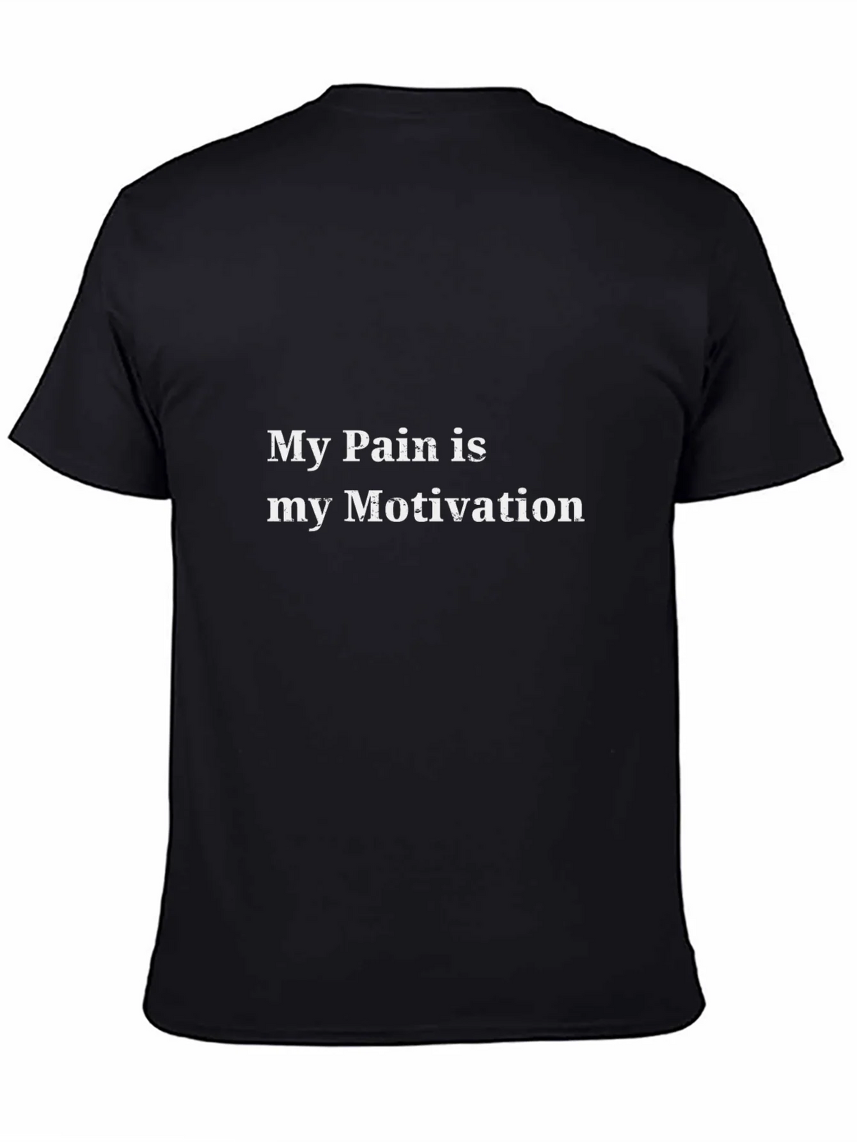 Motivational Pain T-Shirt product image 1