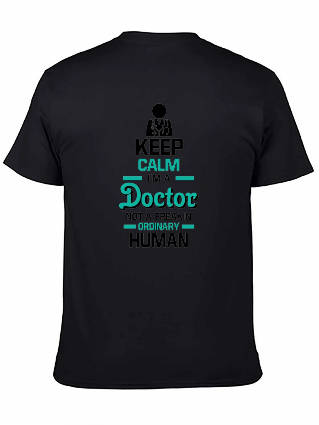 Keep Calm Im A Doctor Black T-Shirt product image 2