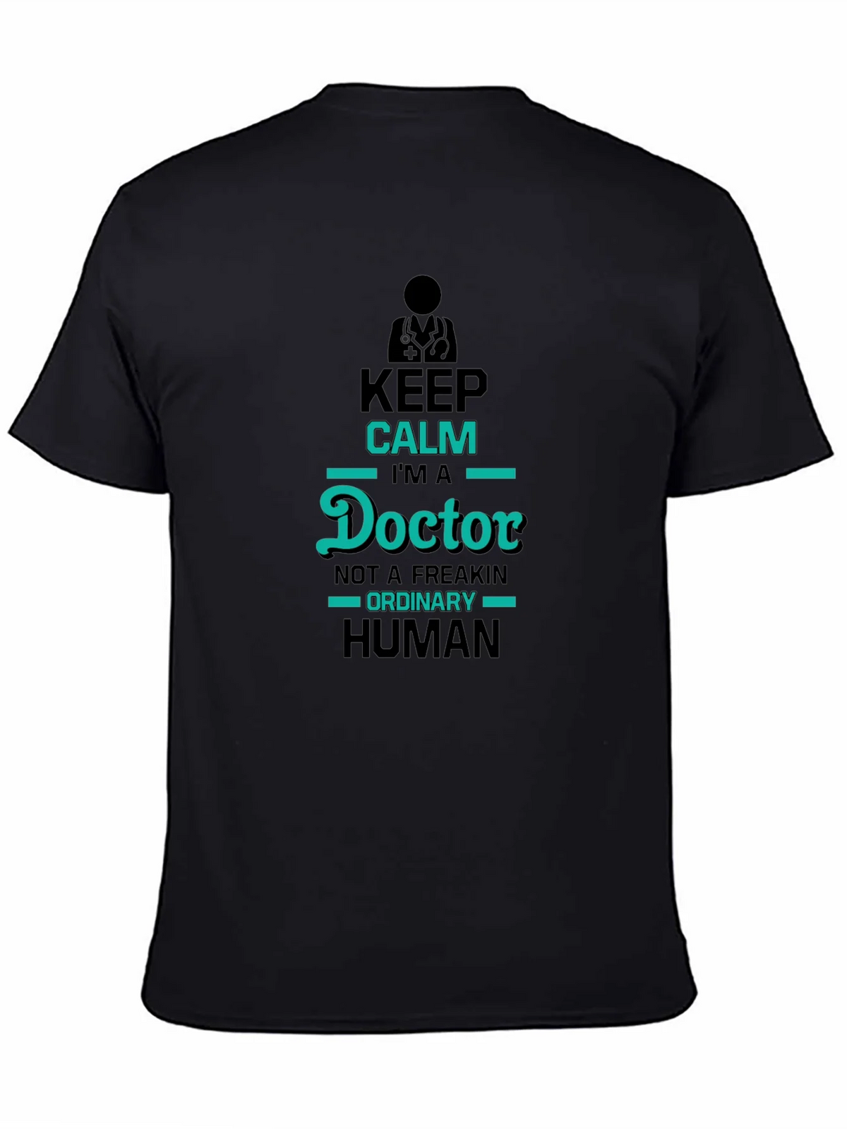 Keep Calm Im A Doctor Black T-Shirt product image 2