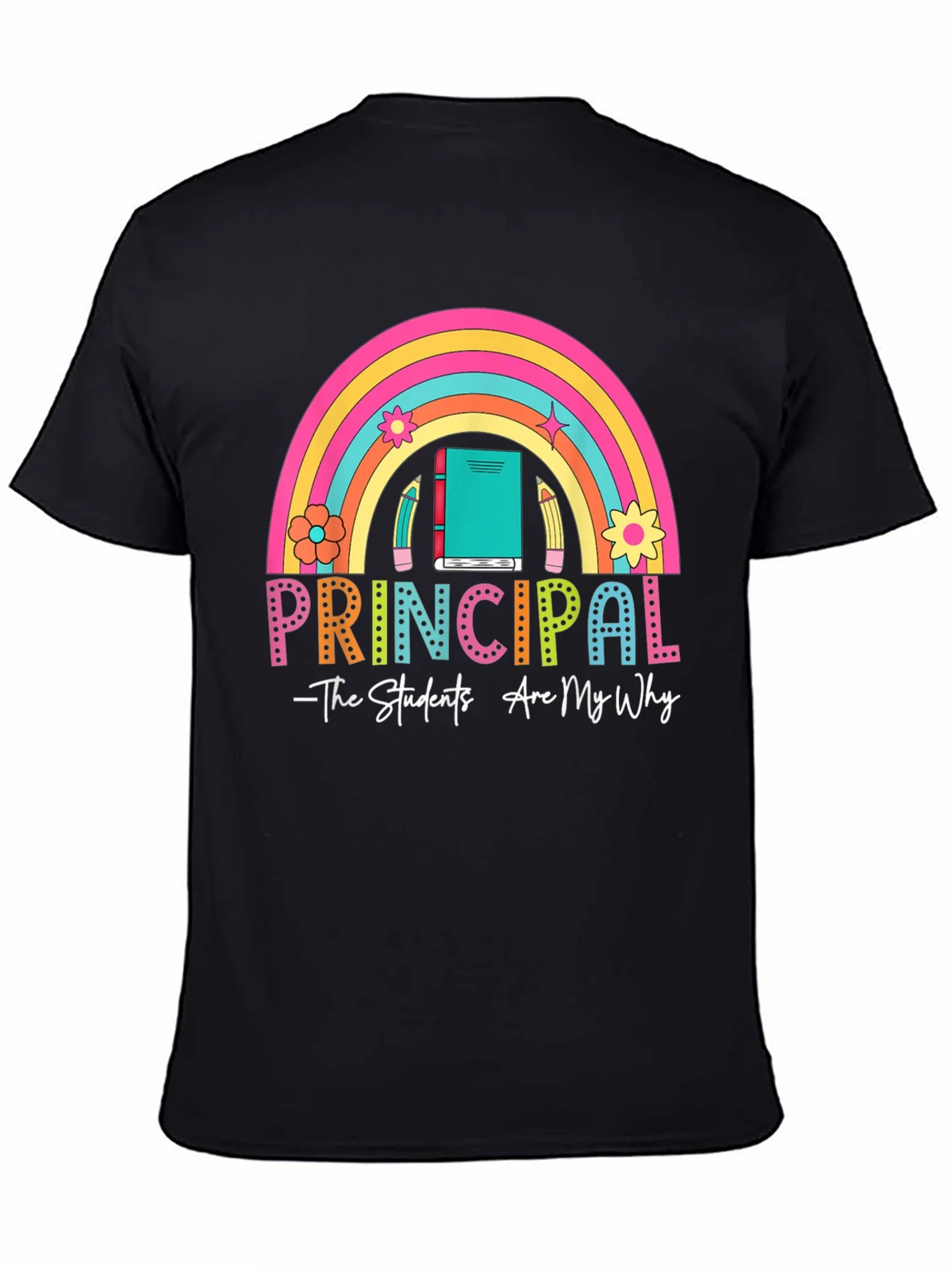 Principal Rainbow Graphic T-Shirt - Teacher Appreciation product image 3