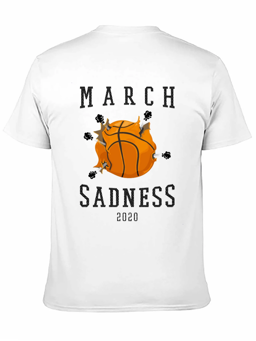 March Sadness 2020 Graphic Tee product image 10