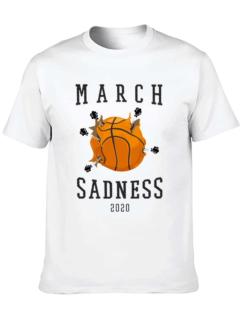 March Sadness 2020 Graphic Tee product image 9