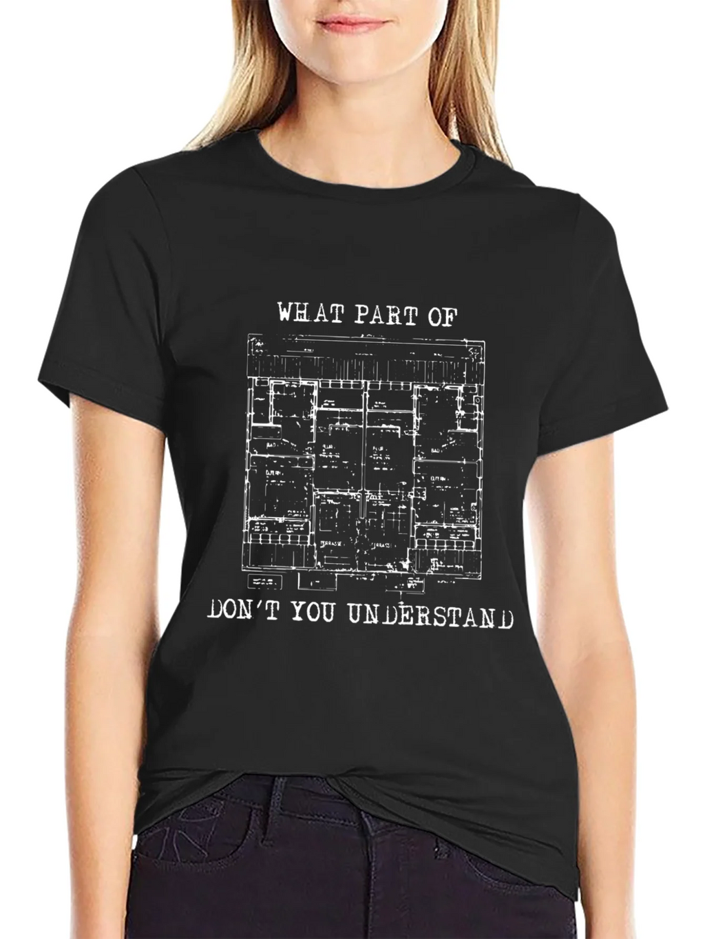 Architect Floor Plan T-Shirt - What Part Dont You product image 2