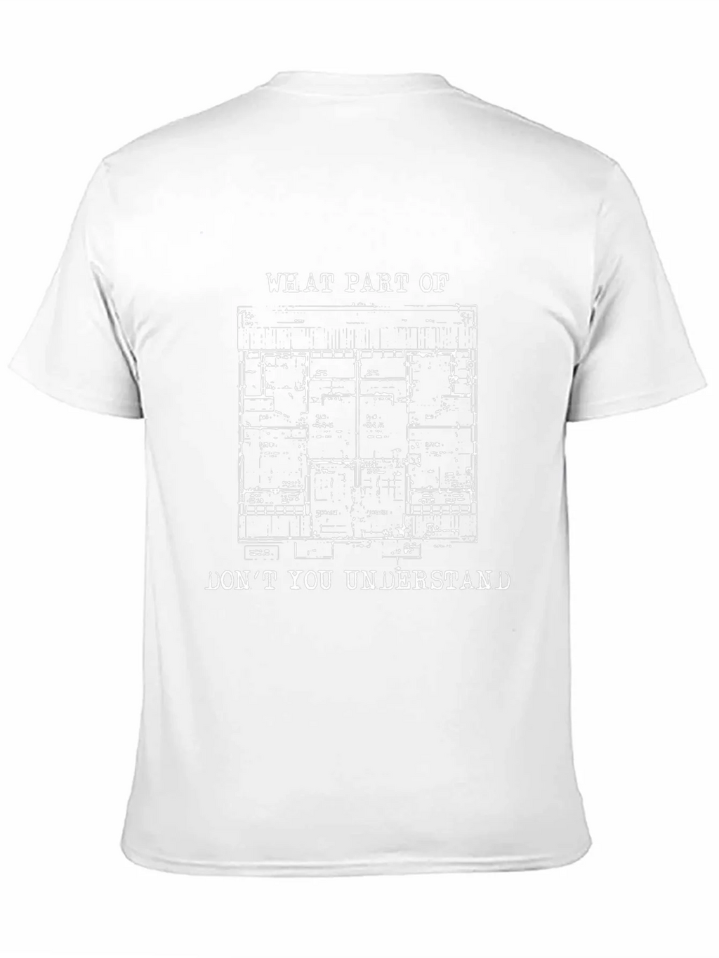 Architect Floor Plan T-Shirt - What Part Dont You product image 8