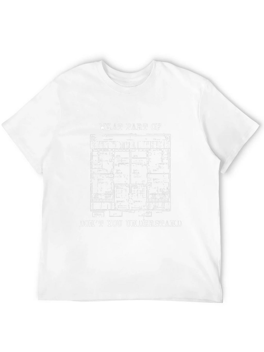 Architect Floor Plan T-Shirt - What Part Dont You product image 9
