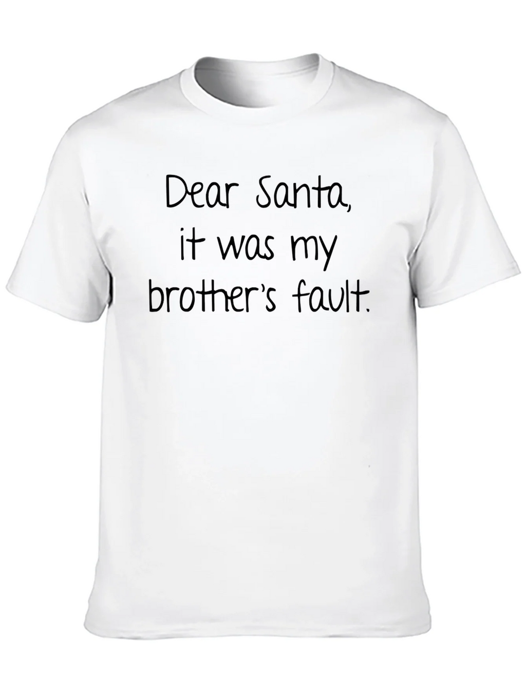 Funny Dear Santa Brothers Fault Black T-Shirt product image 9
