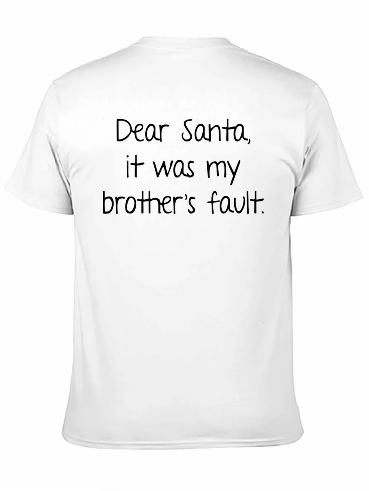 Funny Dear Santa Brothers Fault Black T-Shirt product image 10