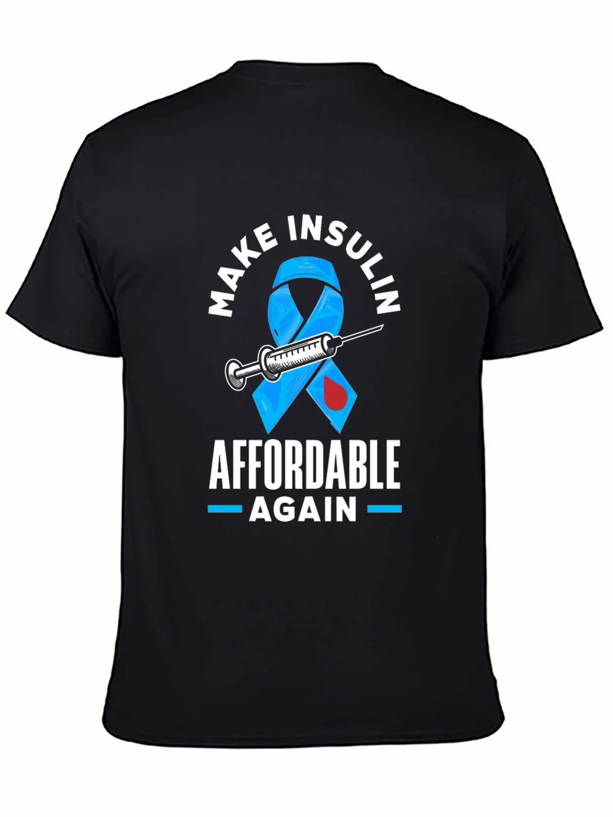 Make Insulin Affordable Again Awareness T-Shirt product image 4