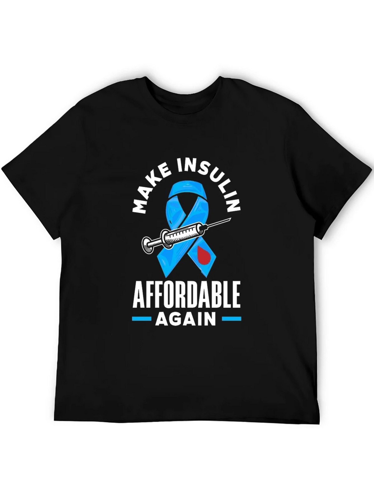 Make Insulin Affordable Again Awareness T-Shirt product image 5