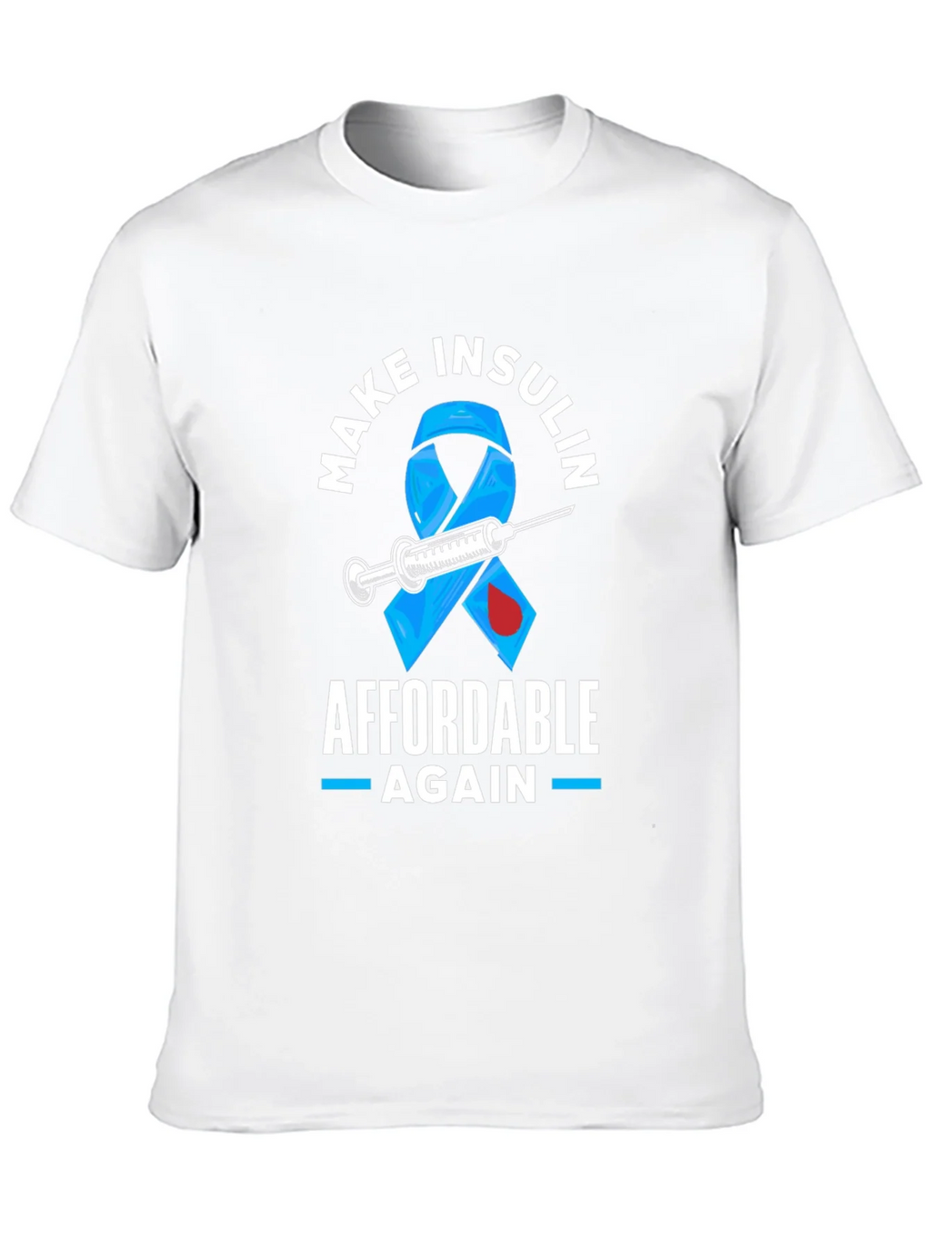Make Insulin Affordable Again Awareness T-Shirt product image 9