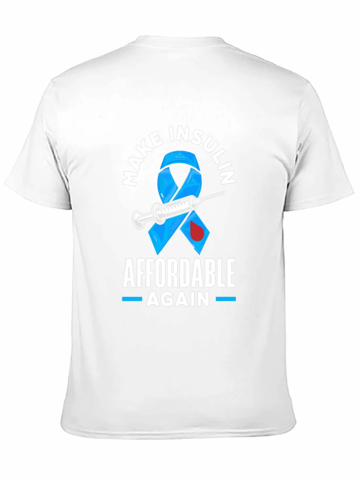 Make Insulin Affordable Again Awareness T-Shirt product image 10