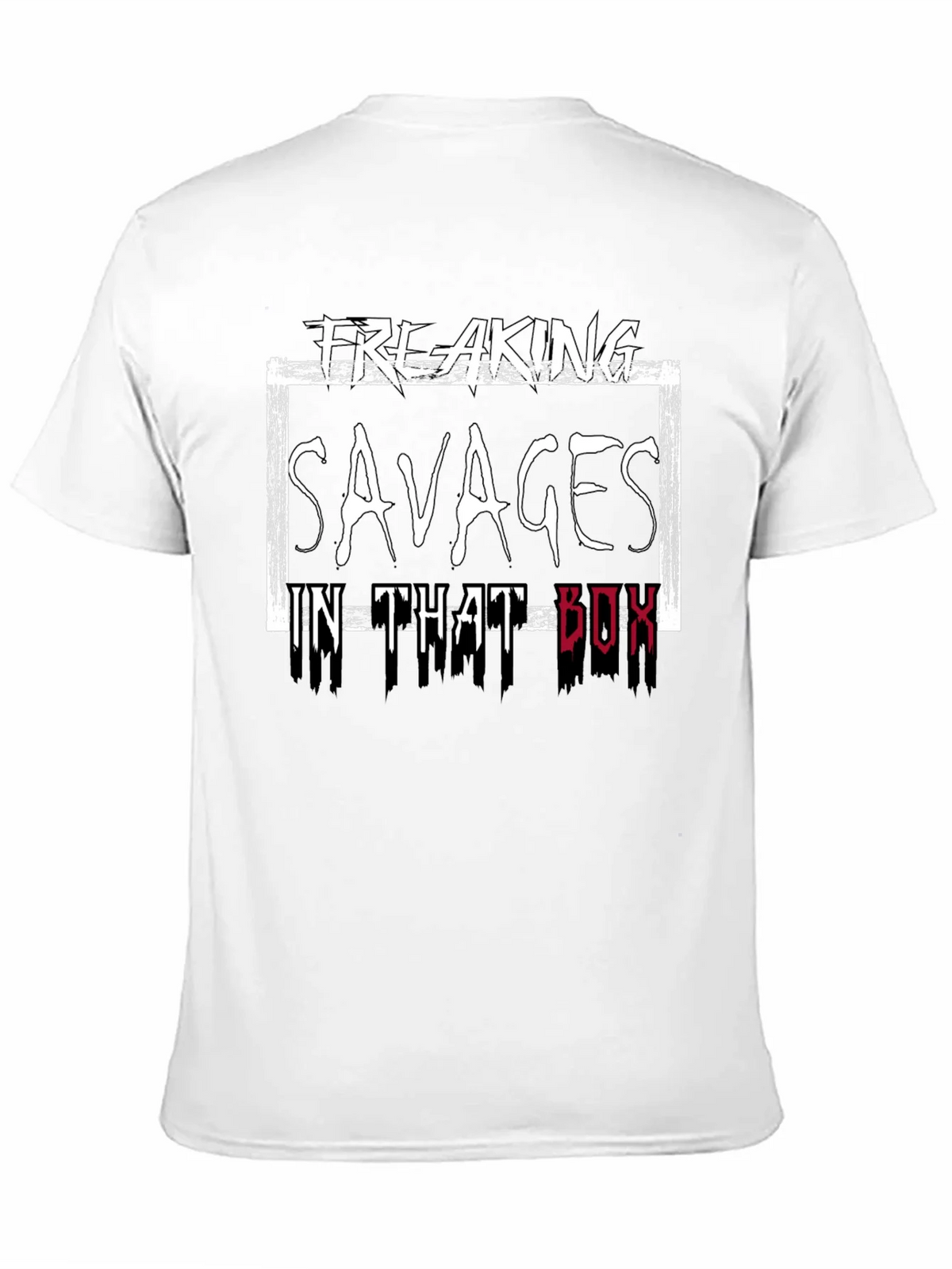 Freaking Savages in That Box T-Shirt product image 10