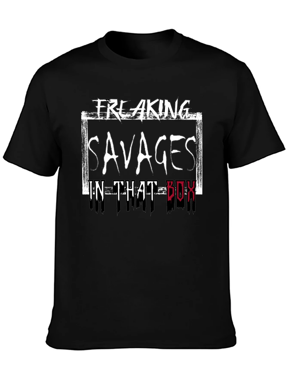 Freaking Savages in That Box T-Shirt product image 3
