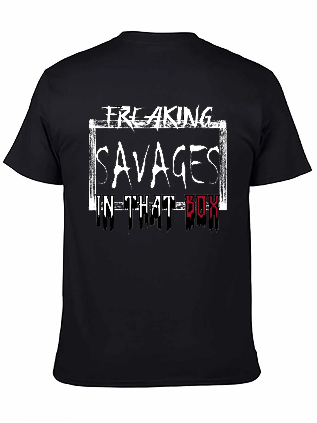 Freaking Savages in That Box T-Shirt product image 4