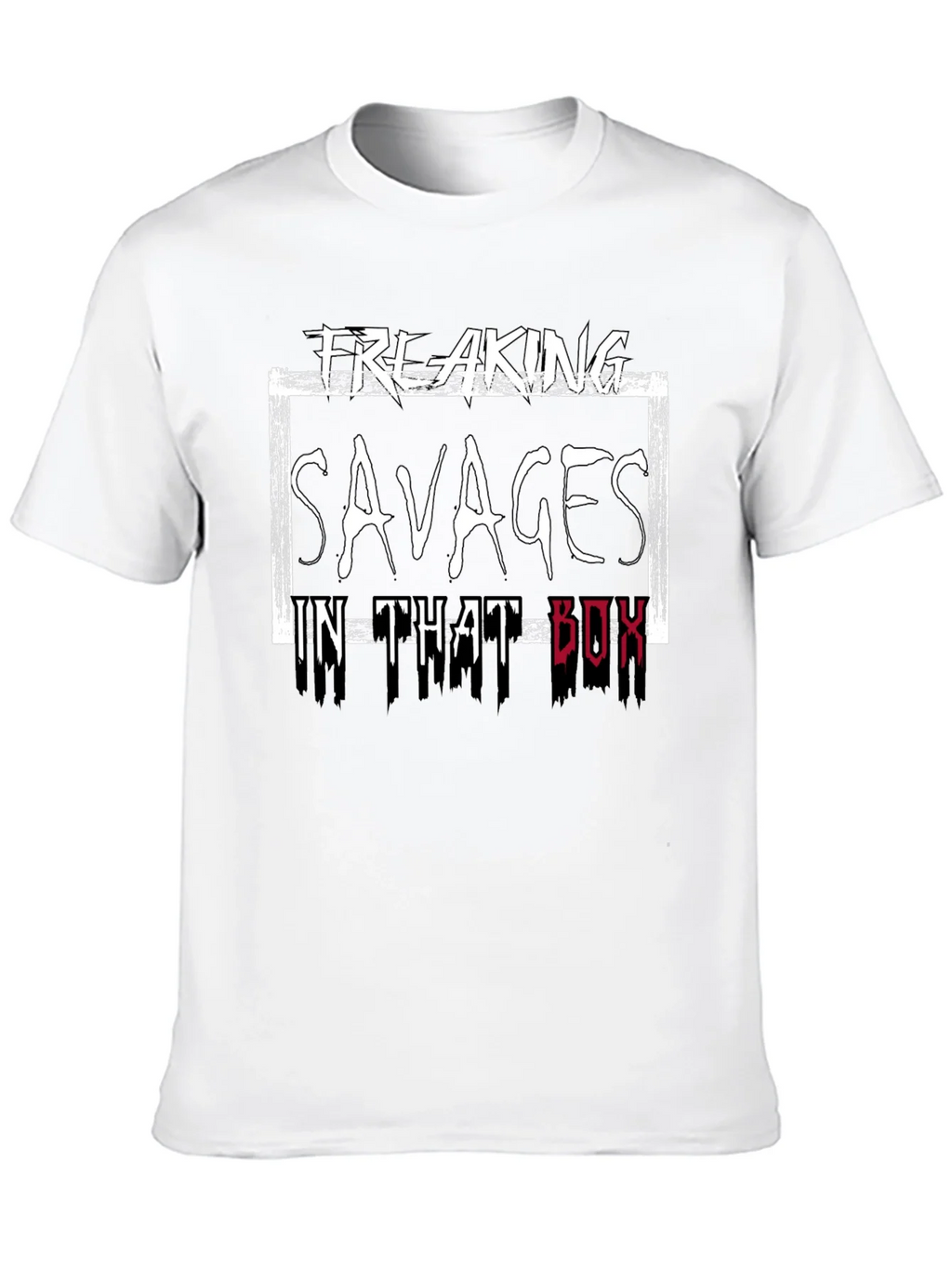Freaking Savages in That Box T-Shirt product image 9