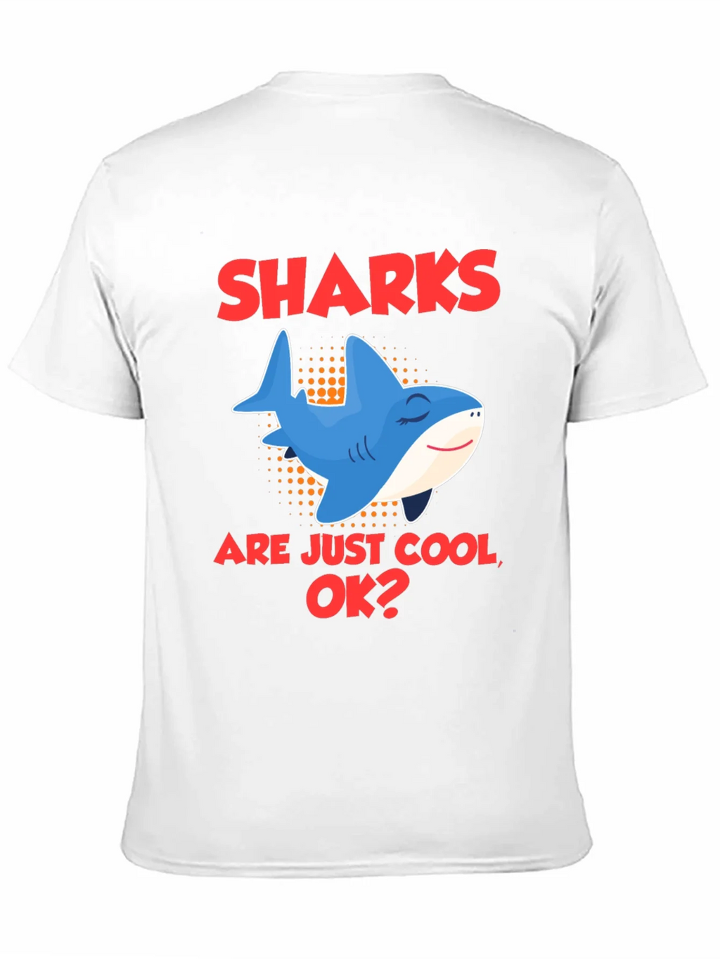 Cool Shark Graphic Tee - Sharks are Just OK? product image 9