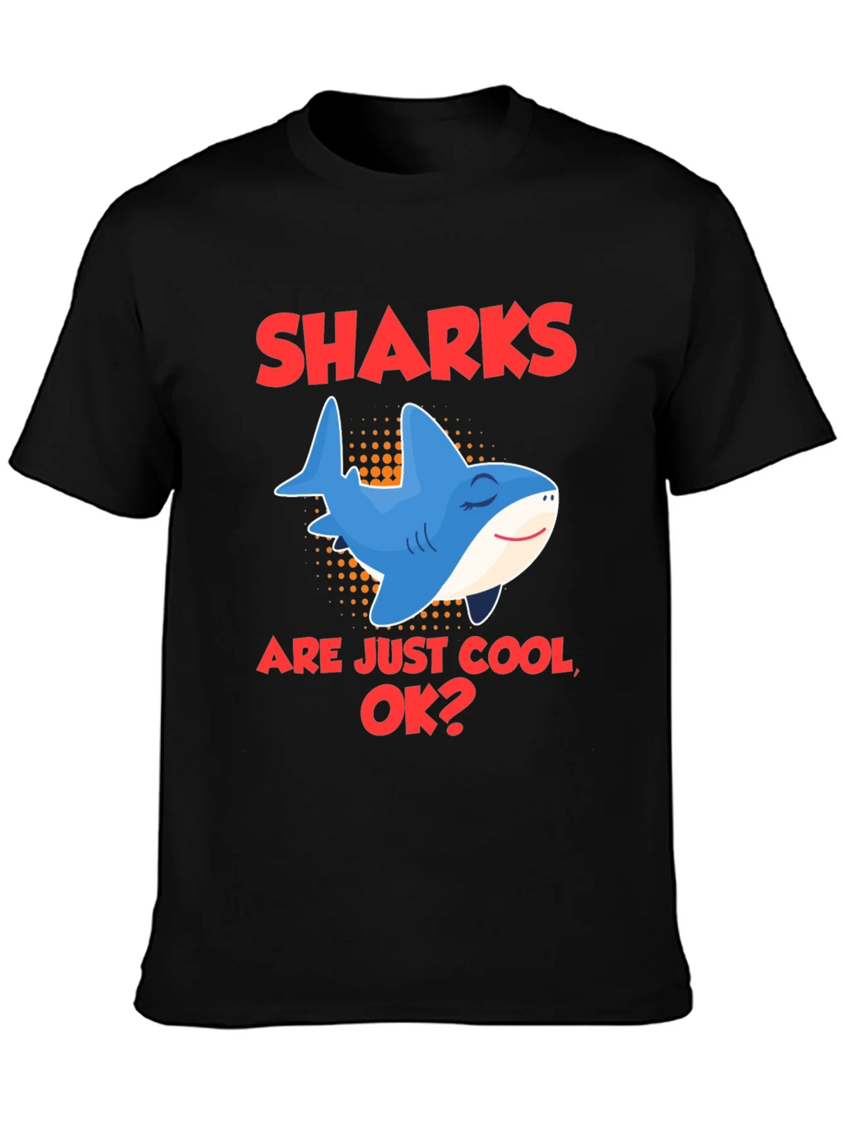 Cool Shark Graphic Tee - Sharks are Just OK? product image 3