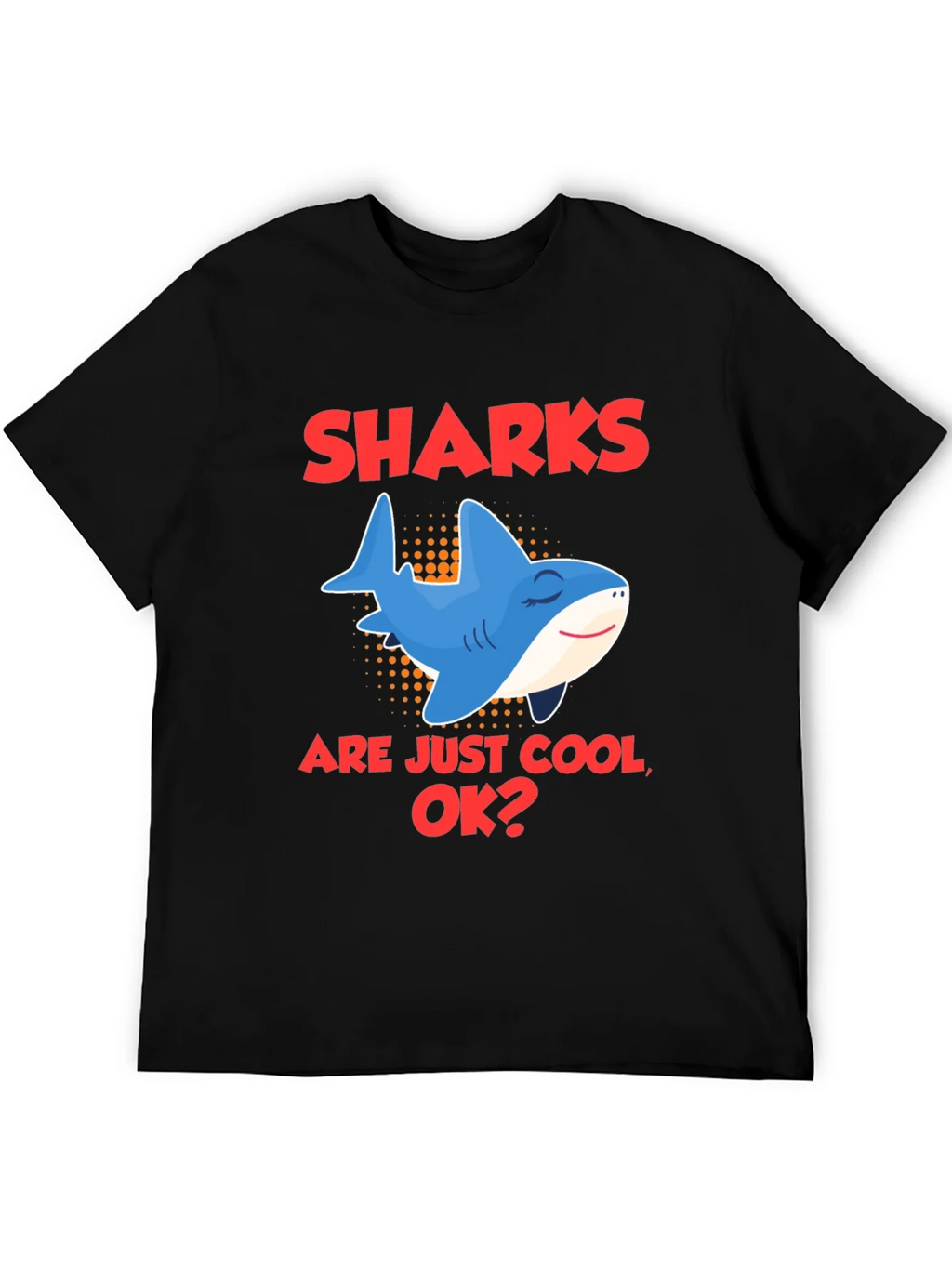 Cool Shark Graphic Tee - Sharks are Just OK? product image 5