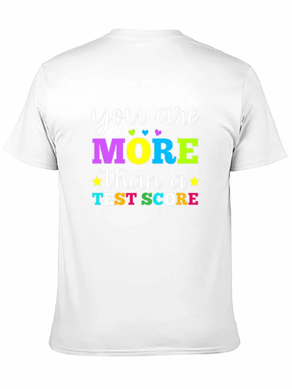 You Are More Than a Test Score Graphic T-Shirt product image 6