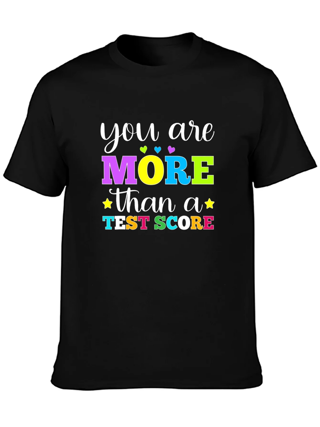 You Are More Than a Test Score Graphic T-Shirt product image 3