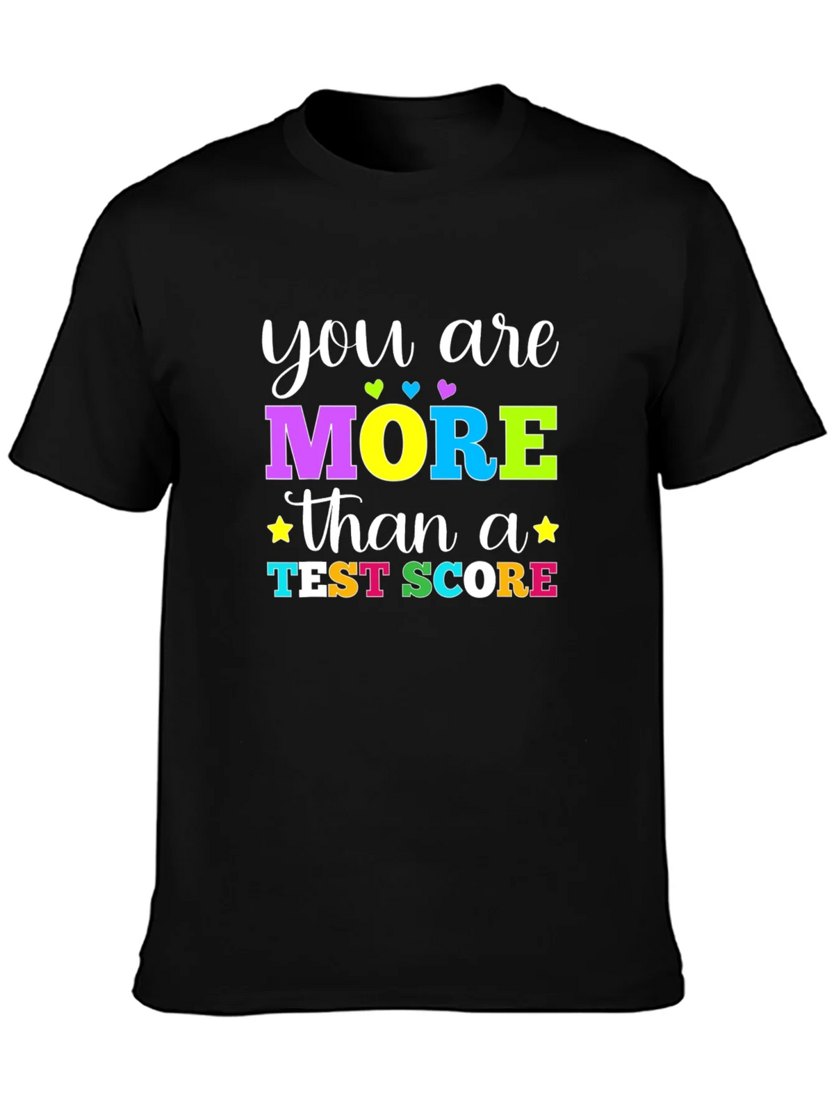 You Are More Than a Test Score Graphic T-Shirt product image 3