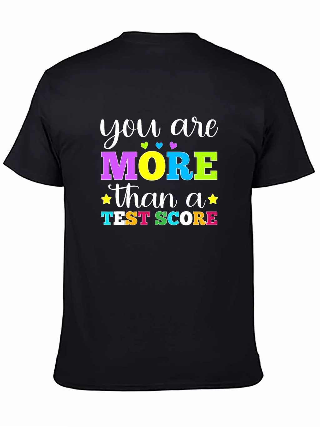 You Are More Than a Test Score Graphic T-Shirt product image 4
