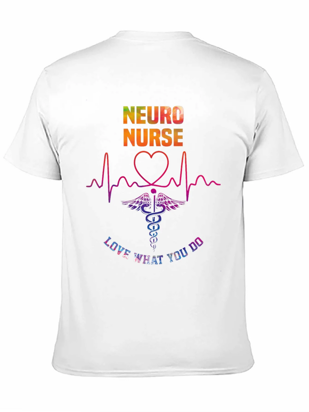 Neuro Nurse Love What You Do T-Shirt product image 2