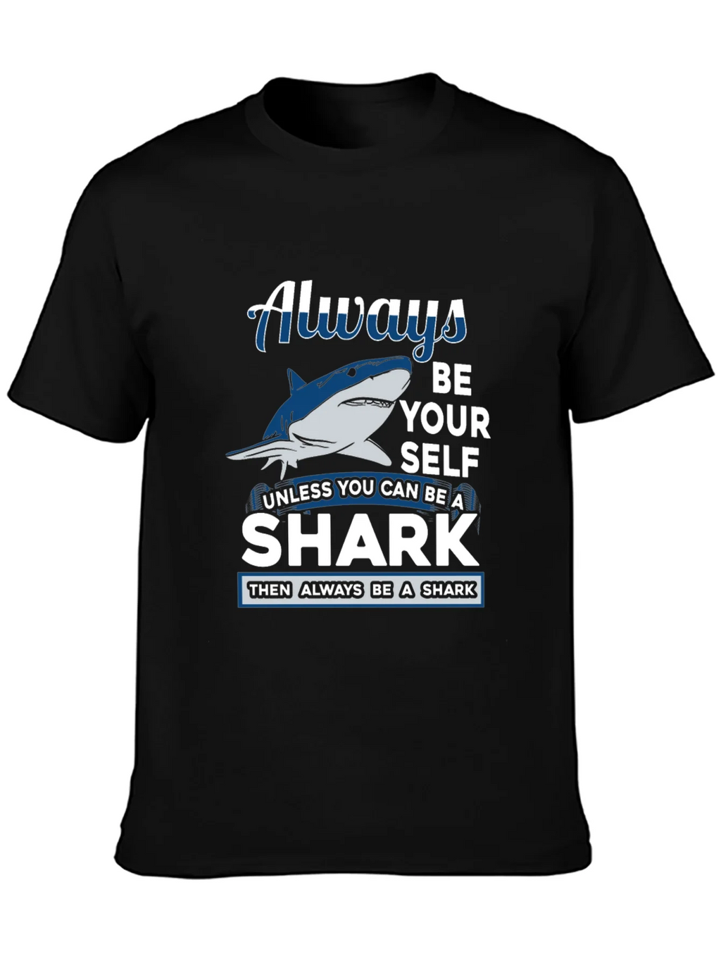Always Be Yourself Shark Graphic Tee product image 3