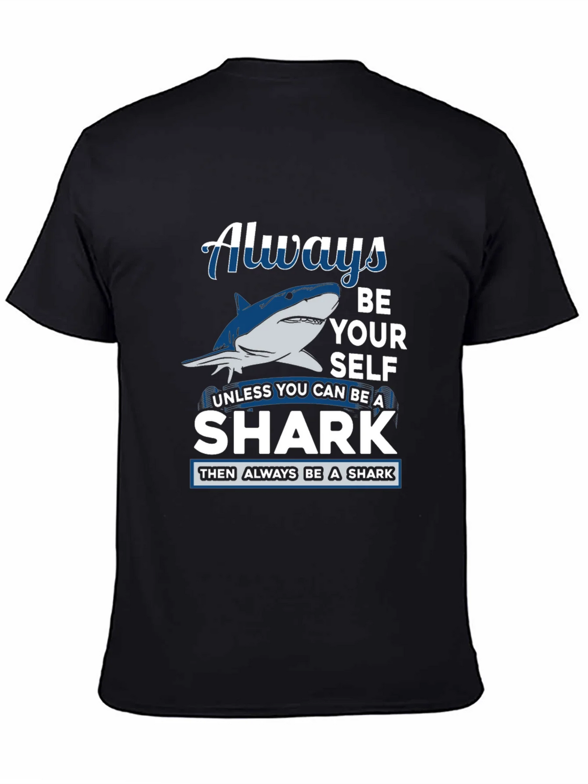 Always Be Yourself Shark Graphic Tee product image 4
