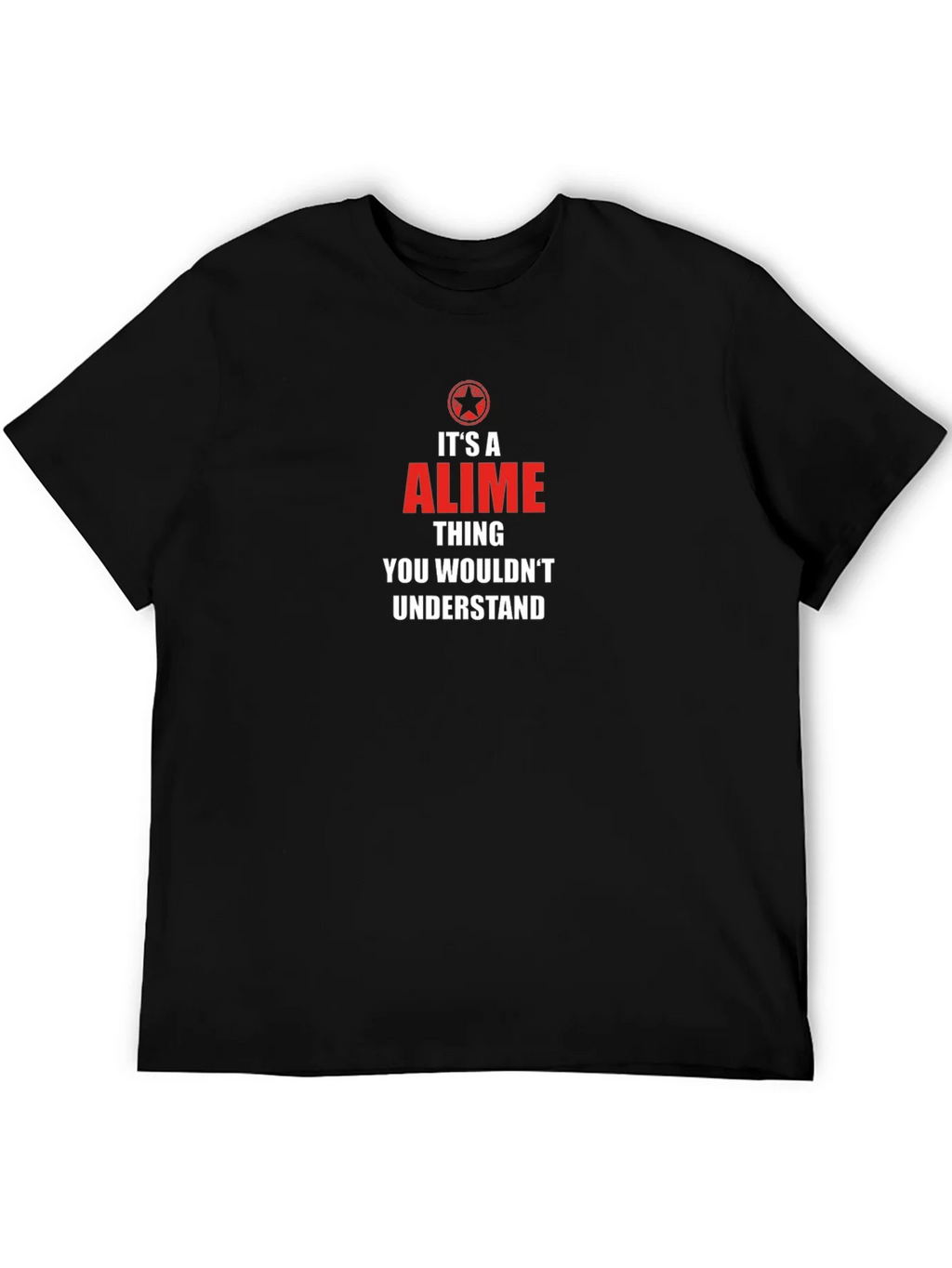 Its an Alime Thing T-Shirt product image 5